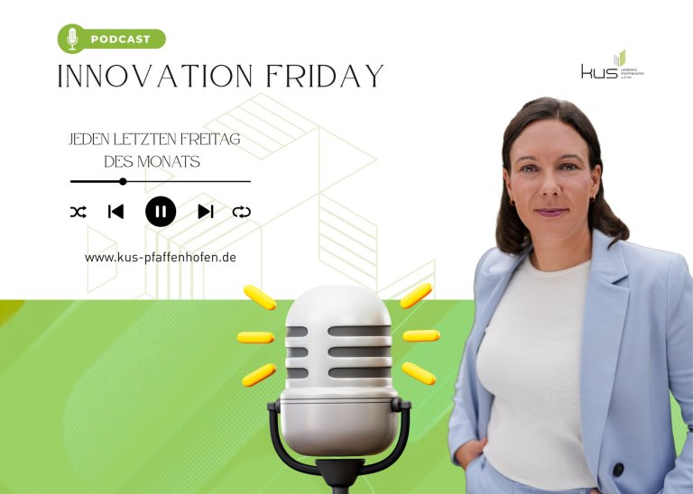 Innovation Friday: Neuer KUS-Podcast gibt Impulse für Unternehmen im ländlichen Raum